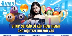 Bí Kíp Soi Cầu Lô Kép Thần Thánh Cho Mọi Tân Thủ Mới Vào